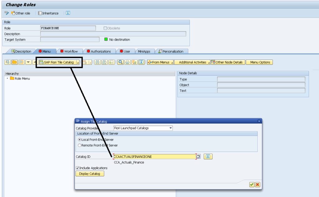 Figure 14— Assigning the Catalog to the Role